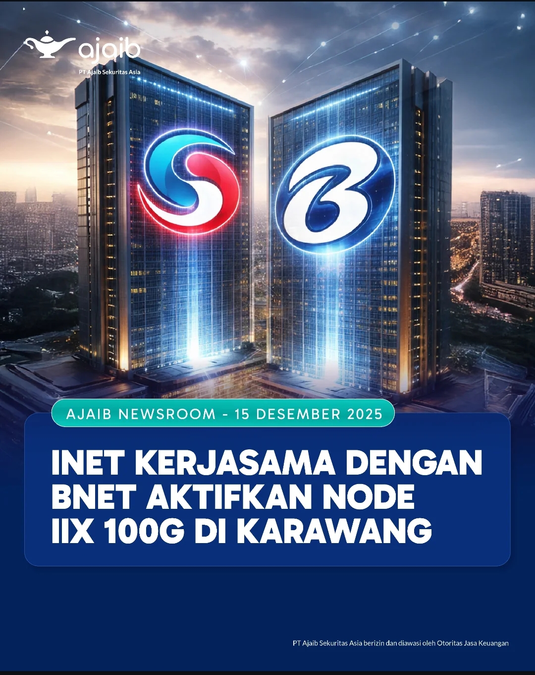 INET KERJASAM DENGAN BNET AKTIFKAN NODE IIX 100G DI KARAWANG